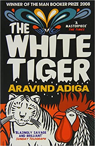 The White Tiger: Booker Prize Winner 2008 book cover