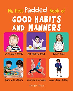 My First Padded Book of Good Habits and Manners:Early Learning Padded  book cover