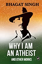 Why I am an Atheist and Other Works book cover