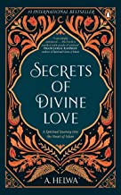 Secrets of Divine Love: A Spiritual Journey into the Heart of Islam book cover