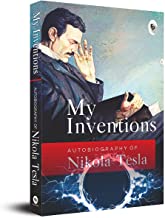 My Inventions, Autobiography of Nikola Tesla book cover