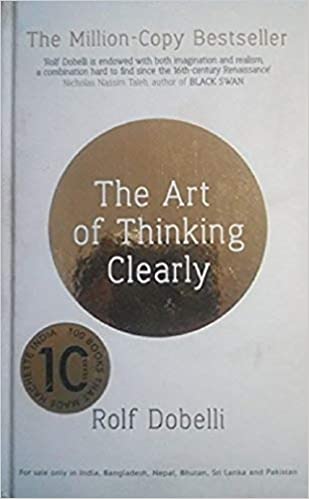 The Art of Thinking Clearly book cover