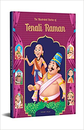 The Illustrated Stories Of Tenali Raman: Classic Tales From India book cover