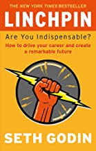 Linchpin:Are You Indispensable? How to drive your career and create a  book cover