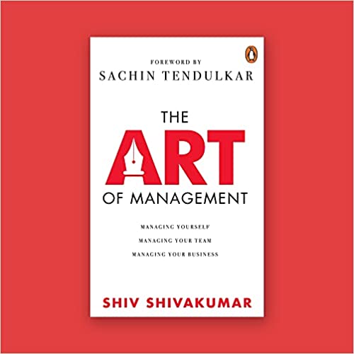 The Art of Management: Managing Yourself, Managing Your Team, Managing Your Business book cover