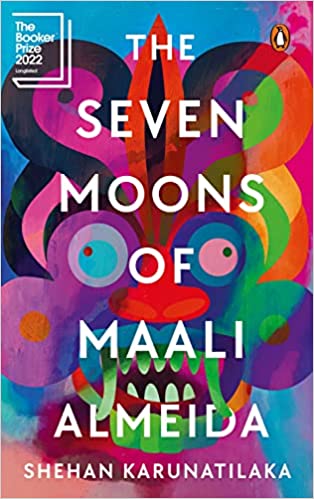 Seven Moons of Maali Almeida, The: WINNER OF THE 2022 BOOKER PRIZE book cover