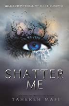 Shatter Me (Shatter Me): TikTok Made Me Buy It! The most addictive YA fantasy series of the year book cover