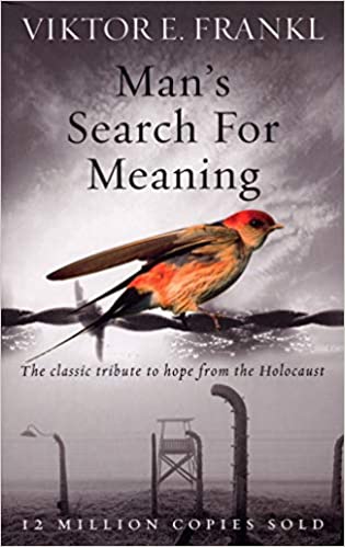 Man's Search For Meaning: The classic tribute to hope from the Holocaust book cover